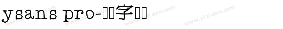 ysans pro字体转换